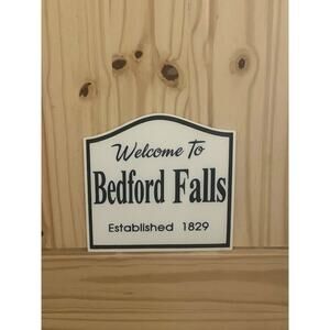 WELCOME TO BEDFORD FALLS Its A Wonderful Life Sign Holiday Display Wall Art